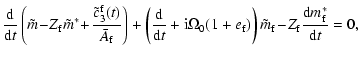 $\displaystyle {{\rm d}\over {\rm d}t}\left(\tilde m\!-\!Z_{\rm f}\tilde m^*\!+\...
...m f})\right)\tilde m_{\rm f}\!-\!Z_{\rm f}{{\rm d}m_{\rm f}^*\over {\rm d}t}=0,$