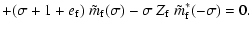 $\displaystyle +(\sigma+1+e_{\rm f})~\tilde m_{\rm f}(\sigma)
-\sigma~Z_{\rm f}~\tilde m_{\rm f}^*(-\sigma)=0.$