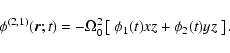 \begin{displaymath}\phi^{(2,1)}({\vec r};t) =
-\Omega_0^2\left[~\phi_1(t) xz+\phi_2(t) yz~\right].
\end{displaymath}