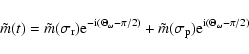 \begin{displaymath}\tilde m(t)= \tilde m(\sigma_{\rm r}){\rm e}^{{\rm -i}(\Theta...
...tilde m(\sigma_{\rm p})
{\rm e}^{{\rm i}(\Theta_\omega-\pi/2)}
\end{displaymath}