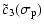 $\displaystyle \tilde c_3(\sigma_{\rm p})$