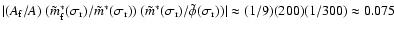 $\vert(A_{\rm f}/A)~(\tilde m_{\rm f}^*(\sigma_{\rm r})/\tilde m^*(\sigma_{\rm r...
...\rm r})/\tilde\phi(\sigma_{\rm r}))\vert \approx
(1/9)(200)(1/300)\approx 0.075$