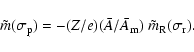 \begin{displaymath}\tilde m(\sigma_{\rm p}) = -(Z/e) (\bar A/ \bar A_{\rm m}
) ~\tilde m_{\rm R}(\sigma_{\rm r}).
\end{displaymath}