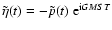 $\tilde\eta(t)=-\tilde
p(t)~{\rm e}^{{\rm i}GMST}$