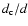 $d_{\rm c}/d$