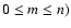 $0\le m\le n)$