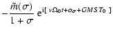 $\displaystyle -{\tilde m(\sigma)\over 1+\sigma}\ {\rm e}^{{\rm i}[~\nu\Omega_0t+\alpha_\sigma+
GMST_0~]}$