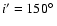 $i'=150\hbox{$^\circ$ }$