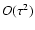 $O(\tau^2)$
