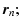 $\displaystyle \vec{r}_{n};$