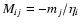 $M_{ij}=-m_j/\eta_i$