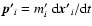 $\vec{p'}_i=m'_i~{\rm d}\vec{x'}_i/{\rm d}t$
