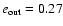 $e_{\rm out}=0.27$