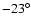 $-23^\circ$