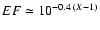 $EF\simeq 10^{-0.4\;(X-1)}$