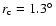 $r_{\rm c}=1.3\hbox{$^\circ$ }$
