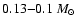 $0.13{-}0.1~M_{\odot}$
