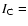 $I_{\rm C}=$