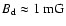 $B_{\rm d}\approx 1~{\rm mG}$