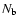 $N_{{\rm b}}$