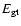 $E_{{\rm gt}}$