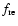 $f_{{\rm re}}$