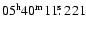 $05^{\rm h}40^{\rm m}11\hbox{$.\!\!^{\rm s}$ }221$