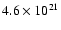 $4.6 \times 10^{21}$