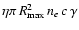 $\eta \pi\,R_{\rm max}^2\,n_{e}\,c\,\gamma$