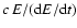 $c\,E/({\rm d}E/{\rm d}t)$