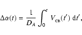 \begin{displaymath}\Delta \alpha(t)={1\over D_A}\int_0^t\,V_{_{\rm CB}}(t')\;{\rm d}t',
\end{displaymath}