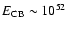 $E_{\rm CB}\sim 10^{52}$
