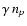 $\gamma\, n_p$