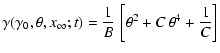 $\displaystyle \gamma(\gamma_0,\theta,x_\infty;t)
= {1\over B} \,\left[\theta^2+C\,\theta^4+{1\over C}\right]$