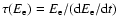 $\tau(E_{\rm e})=E_{\rm e}/({\rm d}E_{\rm e}/{\rm d}t)$