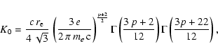 \begin{displaymath}K_0={c\, r_{\rm e}\over 4\, \sqrt{3}}\,
\left ({3\, e\over 2...
...{3\, p+2\over 12}\right)
\Gamma\left({3p+22\over 12}\right),
\end{displaymath}