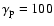 $\rm\gamma_p=100$