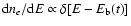 ${\rm d}n_{e}/{\rm d}E\propto \delta[E-E_{\rm b}(t)]$