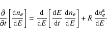 \begin{displaymath}{\partial\over\partial t}\left[{{\rm d}n_{e}\over {\rm d}E}\r...
...{\rm d}E}\right]+
R\,{{\rm d}n_{e}^{\rm s}\over {\rm d}E}\cdot
\end{displaymath}