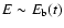 $E\sim E_{\rm b}(t)$