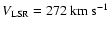 $V_{\rm LSR} = 272 ~{\rm {km~s^{-1}}}$