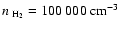 $n_{~{\rm H_{2}}} = 100~000 ~{\rm cm^{-3}}$