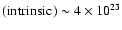 ${\rm (intrinsic)}\sim 4\times 10^{23}$