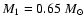 $M_{1}=0.65~M_{\odot}$