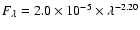 $F_{\lambda}=2.0\times10^{-5}\times\lambda^{-2.20}$