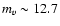 $m_{v} \sim 12.7$