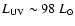 $L_{\rm UV}\sim 98~L_{\odot}$