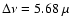 $\Delta\nu = 5.68~\mu$