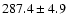 $287.4 \pm 4.9$