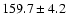 $159.7 \pm 4.2$